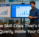 The Skill Crisis That’s Happening Quietly Inside Your Company