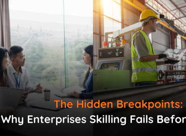 Why Enterprises Skilling Fails Before it Grows Why Enterprises Skilling Fails Before it Grows