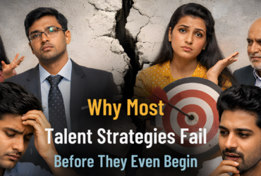 Why Most Talent Strategies Fail