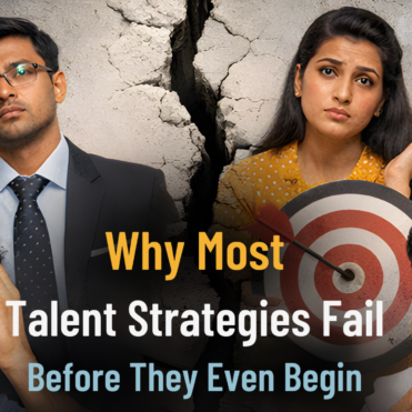 Why Most Talent Strategies Fail