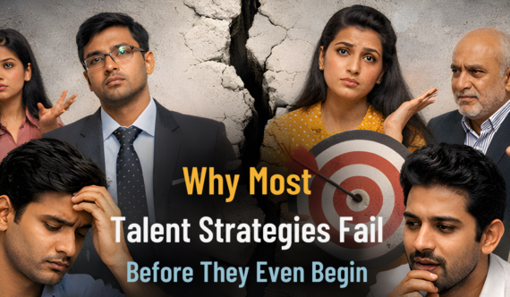 Why Most Talent Strategies Fail