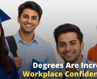 Degrees Are Increasing. Workplace Confidence Is Not. - CAIT Degrees Are Increasing. Workplace Confidence Is Not. - CAIT